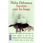  SURVIVRE AVEC LES LOUPS