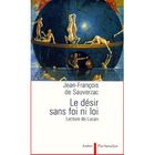 SCIENCES HUMAINES Le desir sans foi ni loi ; une lecture de lacan
