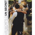 ART / CINEMA / MUSIQUE LES SECRETS D'UN SECRET