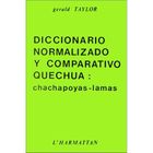 DICTIONNAIRES / LANGUES Diccionario normalizado y comparativo quechua