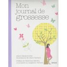 SANTE / FAMILLE / VIE PRATIQUE Mon journal de grossesse