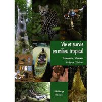 TOURISMES / VOYAGES Vie et survie en milieu tropical