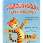  TIGROU-TIGROU, EST-CE BIEN VRAI ? QUATRE QUESTIONS POUR RETROUVER LE SOURIRE