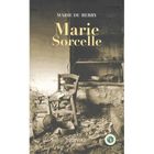 LITTERATURE - ROMANS Marie Sorcelle