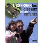  OBSERVER LES OISEAUX AVEC LES ENFANTS