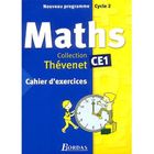  MATHEMATIQUES CE1; MATHEMATHIQUES ; CE1 ; CAHIER D'EXERCICES (EDITION 2004)