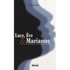 SCIENCES HUMAINES Lucy, Eve, Marianne