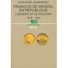 ENTREPRISE / ECONOMIE / DROIT Francois de wendel en republique