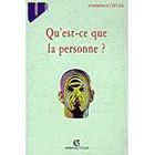 SCIENCES HUMAINES Qu'est ce que la personne ?