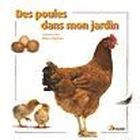  LES POULES, ELEVAGE ET ENTRETIEN