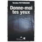 POLICIERS SUSPENS Donne-moi tes yeux