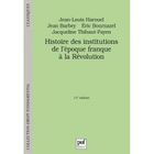 ECONOMIE - DROIT HISTOIRE DES INSTITUTIONS DE L'EPOQUE FRANQUE A LA