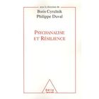 SCIENCES HUMAINES Psychanalyse et résilience