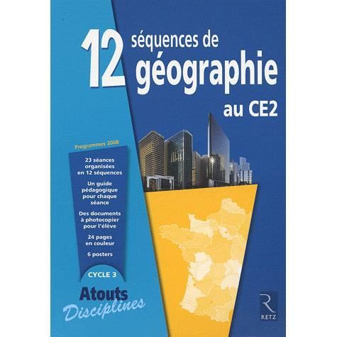 SCOLAIRE   ETUDIANT 12 séquences de géographie au CE2 ; cycle 3 (éd