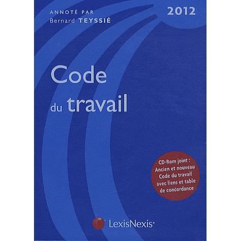 Code du travail 2012   Achat / Vente livre Bernard Teyssie pas cher