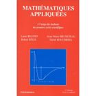 SCIENCES / TECH / MEDECINE Mathematiques appliquees ; a l'usage des etudia...