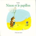 JEUNESSE ADOLESCENT NINON ET LE PAPILLON