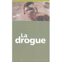 LITTERATURE - ROMANS La drogue