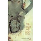 LITTERATURE - ROMANS La ville derriere le mur