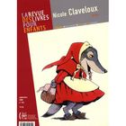  LA REVUE DES LIVRES POUR ENFANTS T.242; NICOLE CLAVELOUX (EDITION 2008)