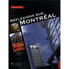 TOURISMES / VOYAGES Réflexion sur Montréal