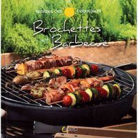 SANTE / FAMILLE / VIE PRATIQUE BROCHETTES ET BARBECUE