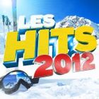 COMPILATION LES HITS 2012 - Compilation