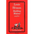 LITTERATURE - ROMANS Battling Malone pugiliste