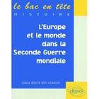 SCOLAIRE / UNIVERSITAIRES L'europe et le monde dans la seconde guerre mon...