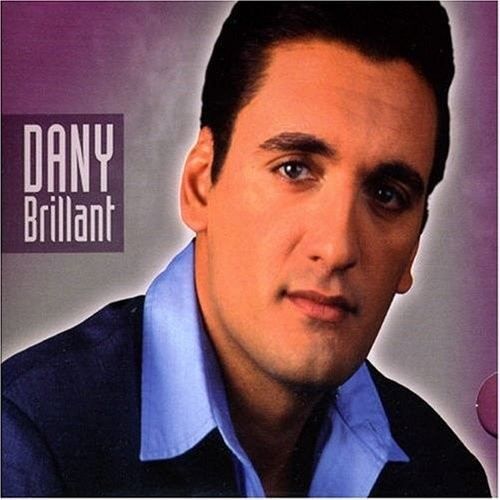 DANY BRILLANT - Achat CD cd variété française pas cher
