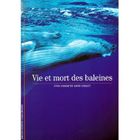 LITTERATURE - ROMANS VIE ET MORT DES BALEINES