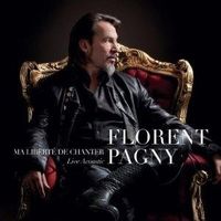 CD FLORENT PAGNY - Ma Liberte De Chanter