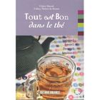 GASTRONOMIE / VINS Tout est bon dans le thé