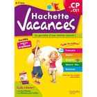 SCOLAIRE / UNIVERSITAIRES HACHETTE VACANCES; du CP au CE1 ; 6/7 ans