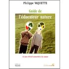 SCOLAIRE / UNIVERSITAIRES Le guide de l'educateur nature