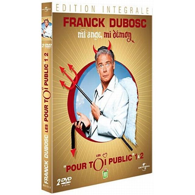 Franck Dubosc - Mi ange mi démon - Les pour toi public 1 et 2 Franck Dubosc - Mi ange mi démon - Les pour toi public 1 et 2