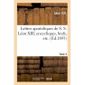  LETTRES APOSTOLIQUES DE S. S. LEON XIII, ENCYCLIQUES, BREFS, ETC. TOME 3
