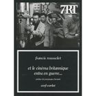 ART / CINEMA / MUSIQUE Et le cinéma britannique entra en guerre...