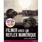  FILMER AVEC UN REFLEX NUMERIQUE