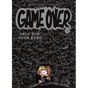 BD MANGA HUMOUR GAME OVER T.7 ; ONLY FOR YOUR EYES BD MANGA HUMOUR GAME OVER T.7 ; ONLY FOR YOUR EYES