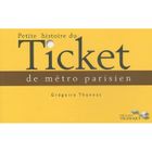  LA PETITE HISTOIRE DU TICKET DE METRO