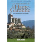  LES NOMS DE LIEU DE LA HAUTE-GARONNE
