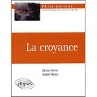 SCIENCES HUMAINES La croyance