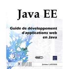 SCIENCES / TECH / MEDECINE Java EE ; guide de développement d'applications...