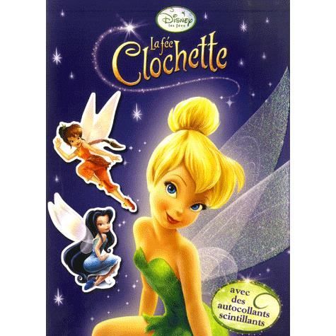 La fée Clochette ; stickers étincelles   Achat / Vente livre Walt