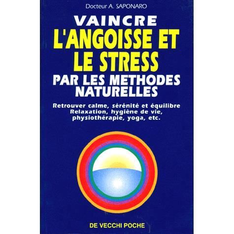 Vaincre l angoisse et le stress par les methode...  Achat / Vente