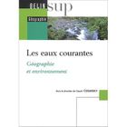 HISTOIRE / GEO / ACTUALITES LES EAUX COURANTES ; GEOGRAPHIE ET ENVIRONNEMENT