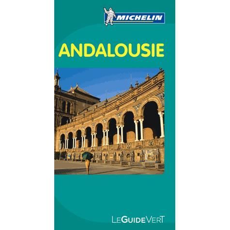 LE GUIDE VERT; Andalousie (édition 2012)   Achat / Vente livre