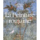 ART / CINEMA / MUSIQUE La peinture romaine