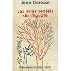  LES LIVRES SECRETS DE L'EGYPTE